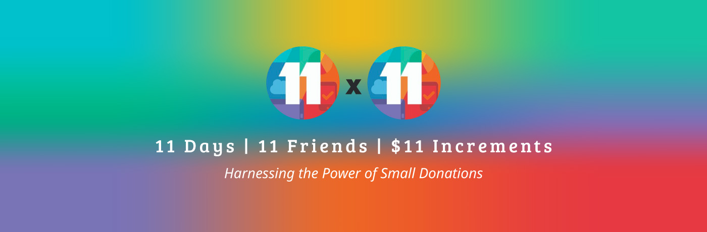 11x11: 11 Days, 11 Friends, $11 Increments