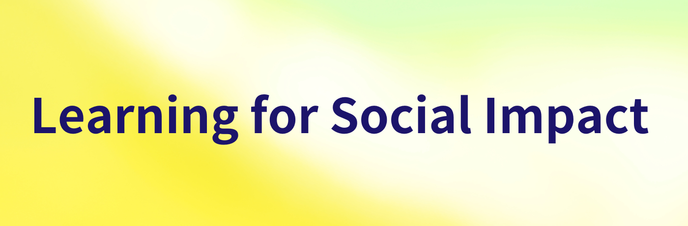 Learning For Social Impact banner